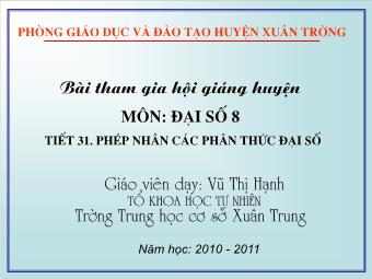 Bài giảng Đại số Lớp 8 - Chương 2 - Bài 7: Phép nhân các phân thức đại số - Vũ Thị Hạnh