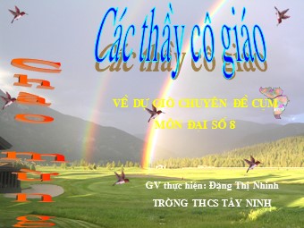 Bài giảng Đại số Lớp 8 - Chương 2 - Bài 7: Phép nhân các phân thức đại số - Đặng Thị Nhinh