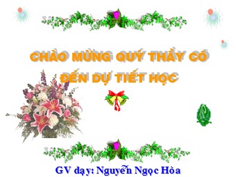 Bài giảng Đại số Lớp 8 - Chương 2 - Bài 7: Phép nhân các phân thức đại số - Nguyễn Ngọc Hòa