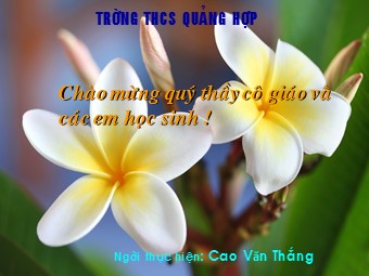 Bài giảng Đại số Lớp 8 - Chương 2 - Bài 7: Phép nhân các phân thức đại số - Cao Văn Thắng