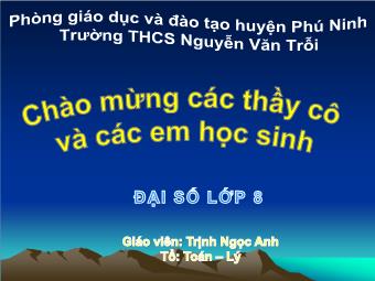 Bài giảng Đại số Lớp 8 - Chương 2 - Bài 7: Phép nhân các phân thức đại số - Trịnh Ngọc Anh