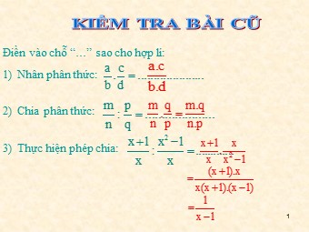 Bài giảng Đại số Lớp 8 - Chương 2 - Bài 9: Biến đổi các biểu thức hữu tỉ giá trị của phân thức (Bản chuẩn kiến thức)