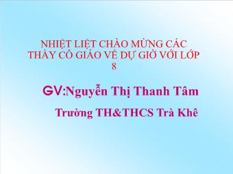 Bài giảng Đại số Lớp 8 - Chương 2 - Bài 9: Biến đổi các biểu thức hữu tỉ giá trị của phân thức - Nguyễn Thị Thanh Tâm