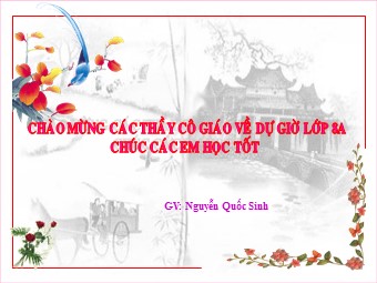 Bài giảng Đại số Lớp 8 - Chương 2 - Bài 9: Biến đổi các biểu thức hữu tỉ giá trị của phân thức - Nguyễn Quốc Sinh