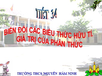 Bài giảng Đại số Lớp 8 - Chương 2 - Bài 9: Biến đổi các biểu thức hữu tỉ giá trị của phân thức - Trường THCS Nguyễn Hàm Ninh