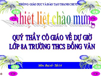 Bài giảng Đại số Lớp 8 - Chương 2 - Bài 9: Biến đổi các biểu thức hữu tỉ giá trị của phân thức - Trường THCS Đồng Văn