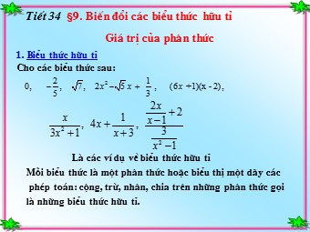 Bài giảng Đại số Lớp 8 - Chương 2 - Bài 9: Biến đổi các biểu thức hữu tỉ giá trị của phân thức (Chuẩn kiến thức)