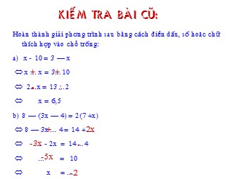 Bài giảng Đại số Lớp 8 - Chương 3 - Bài 2: Phương trình bậc nhất một ẩn và cách giải (Chuẩn kĩ năng)