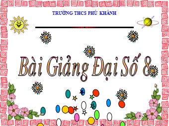 Bài giảng Đại số Lớp 8 - Chương 3 - Bài 5: Phương trình chứa ẩn ở mẫu - Trường THCS Phú Khánh