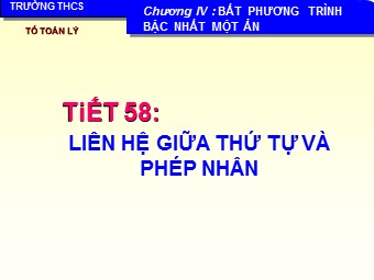 Bài giảng Đại số Lớp 8 - Chương 4 - Bài 2: Liên hệ giữa thứ tự và phép nhân (Bản chuẩn kiến thức)