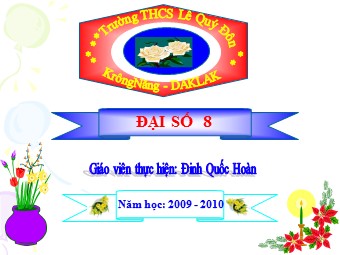 Bài giảng Đại số Lớp 8 - Chương 4 - Bài 3: Bất phương trình một ẩn - Đinh Quốc Hoàn