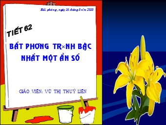 Bài giảng Đại số Lớp 8 - Chương 4 - Bài 4: Bất phương trình bậc nhất một ẩn - Vũ Thị Thúy Liên