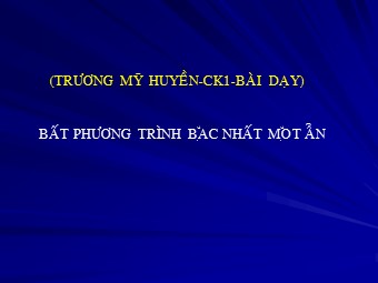 Bài giảng Đại số Lớp 8 - Chương 4 - Bài 4: Bất phương trình bậc nhất một ẩn - Trường THCS Cầu kiệu