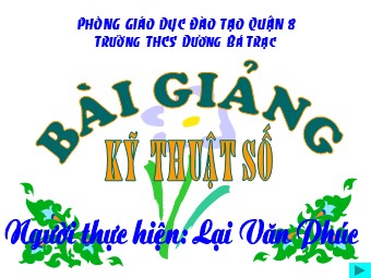 Bài giảng Đại số Lớp 8 - Chương 4 - Bài 4: Bất phương trình bậc nhất một ẩn - Lại Văn Phúc