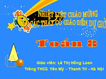 Bài giảng Đại số Lớp 8 - Chương 4 - Bài 4: Bất phương trình bậc nhất một ẩn - Lê Thị Hồng Loan