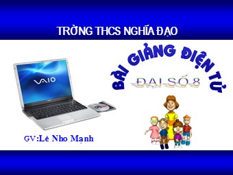 Bài giảng Đại số Lớp 8 - Chương 4 - Bài 4: Bất phương trình bậc nhất một ẩn - Lê Nho Mạnh