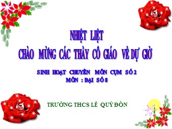 Bài giảng Đại số Lớp 8 - Chương 4 - Bài 4: Bất phương trình bậc nhất một ẩn - Trường THCS Lê Quý Đôn