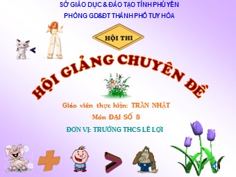 Bài giảng Đại số Lớp 8 - Chương 4 - Bài 4: Bất phương trình bậc nhất một ẩn - Trần Nhật