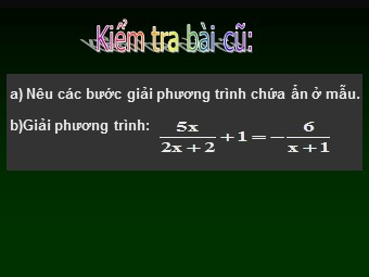 Bài giảng Đại số Lớp 8 - Luyện tập phương trình chứa ẩn ở mẫu