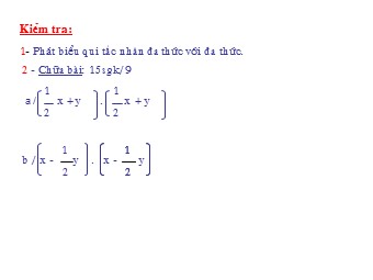 Bài giảng Đại số Lớp 8 - Những hằng đẳng thức đáng nhớ (Bản hay)