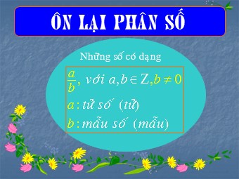 Bài giảng Đại số Lớp 8 - Ôn lại phân số