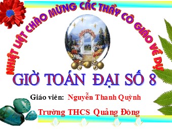 Bài giảng Đại số Lớp 8 - Tiết 12: Luyện tập - Nguyễn Thanh Quỳnh