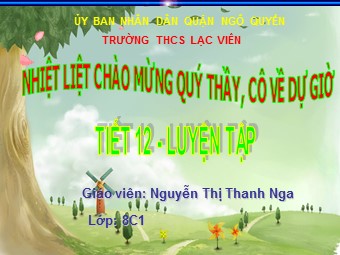 Bài giảng Đại số Lớp 8 - Tiết 12: Luyện tập - Nguyễn Thị Thanh Nga