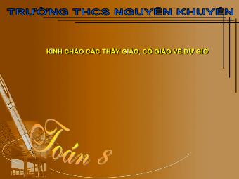 Bài giảng Đại số Lớp 8 - Tiết 38: Ôn tập học kì I - Trường THCS Nguyễn Khuyến