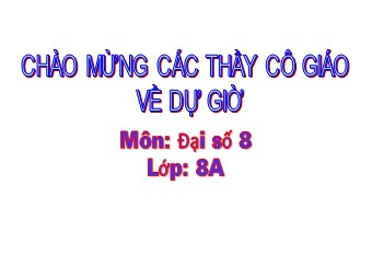 Bài giảng Đại số Lớp 8 - Tiết 45: Phân tích đa thức thành nhân tử