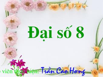 Bài giảng Đại số Lớp 8 - Tiết 46: Luyện tập - Trần Cao Hương