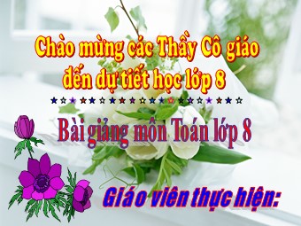 Bài giảng Đại số Lớp 8 - Tiết 54: Ôn tập chương 3