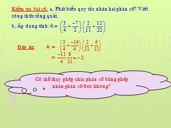 Bài giảng điện tử Đại số Lớp 6 - Chương 3 - Bài 12: Phép chia phân số (Bản chuẩn kĩ năng)