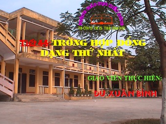 Bài giảng Hình học Lớp 8 - Tiết 44: Trường hợp đồng dạng thứ nhất - Trường THCS Trà Giang