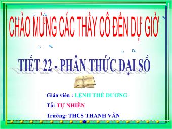 Bài giảng môn Đại số Khối 8 - Chương 2 - Bài 1: Phân thức đại số (Chuẩn kĩ năng)