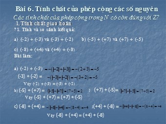 Bài giảng môn Đại số Lớp 6 - Chương 2 - Bài 6: Tính chất của phép cộng các số nguyên (Chuẩn kiến thức)