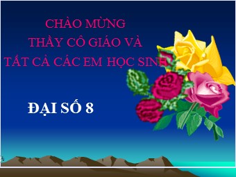 Bài giảng môn Đại số Lớp 8 - Chương 1 - Bài 10: Chia đơn thức cho đơn thức (Bản chuẩn kĩ năng)