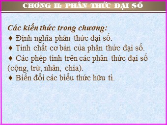 Bài giảng môn Đại số Lớp 8 - Chương 2 - Bài 1: Phân thức đại số