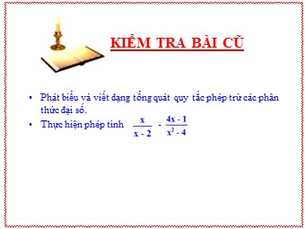 Bài giảng môn Đại số Lớp 8 - Chương 2 - Bài 7: Phép nhân các phân thức đại số (Bản hay)