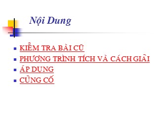 Bài giảng môn Đại số Lớp 8 - Chương 3 - Bài 4: Phương trình tích (Bản mới)