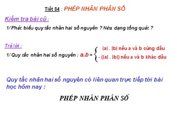 Bài giảng Số học Lớp 6 - Chương 3 - Bài 10: Phép nhân phân số