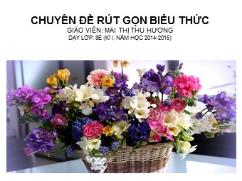 Chuyên đề Rút gọn biểu thức - Mai Thị Thu Hương