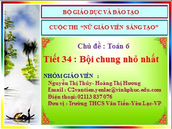 Bài giảng Đại số Lớp 6 - Chương 1 - Bài 18: Bội chung nhỏ nhất - Nguyễn Thị Thủy