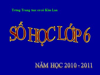 Bài giảng Đại số Lớp 6 - Chương 1 - Bài 18: Bội chung nhỏ nhất - Trường THCS Kim Lan