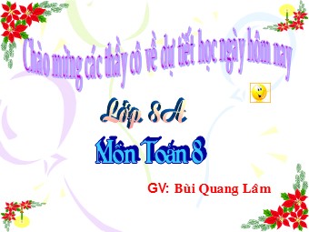 Bài giảng Đại số Lớp 8 - Chương 3 - Bài 3: Phương trình đưa được về dạng ax+b=0 - Bùi Quang Lâm