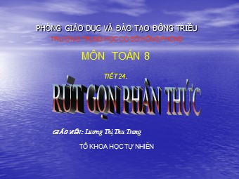 Bài giảng Đại số Lớp 8 - Chương 2 - Bài 3: Rút gọn phân thức - Lương Thị Thu Trang