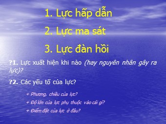 Bài giảng điện tử Vật lí Lớp 10 - Bài 11: Lực hấp dẫn. Định luật vạn vật hấp dẫn (Bản hay)