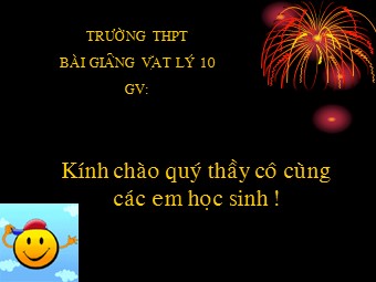 Bài giảng môn Vật lí Khối 10 - Bài 11: Lực hấp dẫn. Định luật vạn vật hấp dẫn (Bản chuẩn kĩ năng)