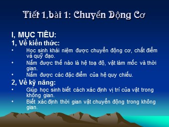 Bài giảng môn Vật lí Lớp 10 - Bài 1: Chuyển động cơ (Bản hay)