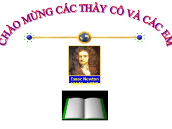 Bài giảng môn Vật lí Lớp 10 - Bài 10: Ba định luật Niu-tơn (Bản chuẩn kiến thức)