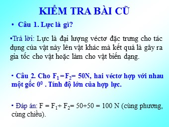 Bài giảng môn Vật lí Lớp 10 - Bài 10: Ba định luật Niu-tơn (Chuẩn kiến thức)